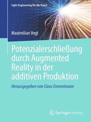 cover image of Potenzialerschließung durch Augmented Reality in der additiven Produktion